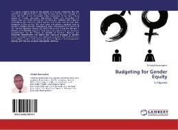 Budgeting for Gender Equity di Ashaba Hannington edito da LAP Lambert Academic Publishing