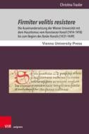 Firmiter velitis resistere di Christina Traxler edito da V & R Unipress GmbH