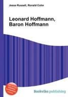 Leonard Hoffmann, Baron Hoffmann di Jesse Russell, Ronald Cohn edito da Book On Demand Ltd.