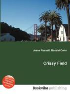 Crissy Field edito da Book On Demand Ltd.