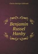 Benjamin Russel Hanby di Charles Burleigh Galbreath edito da Book On Demand Ltd.
