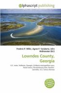 Lowndes County, Georgia edito da Betascript Publishing