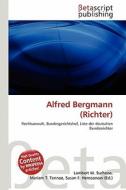 Alfred Bergmann (Richter) edito da Betascript Publishing