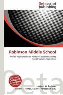 Robinson Middle School edito da Betascript Publishing