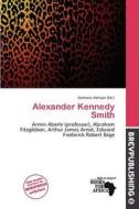 Alexander Kennedy Smith edito da Brev Publishing