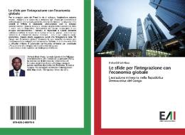 Le sfide per l'integrazione con l'economia globale di Richard Biladi Abasi edito da Edizioni Accademiche Italiane