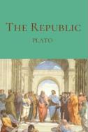 The Republic di Plato edito da Independently Published