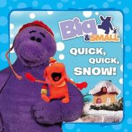 Quick, Quick, Snow! di Davey Moore edito da HarperCollins Children's Books