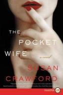 The Pocket Wife di Susan Crawford edito da HARPERLUXE