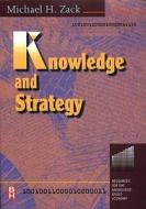 Knowledge and Strategy di Michael H. Zack edito da Butterworth-Heinemann