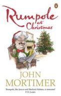 Rumpole at Christmas di Sir John Mortimer edito da Penguin Books Ltd