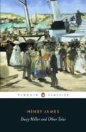 Daisy Miller and Other Tales di Henry James edito da Penguin Books Ltd