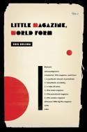 Little Magazine, World Form di Eric Bulson edito da Columbia University Press