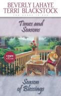 Times and Seasons / Season of Blessing di Beverly LaHaye, Terri Blackstock edito da Zondervan