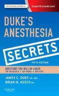 Anesthesia Secrets di James Duke, Brian M. Keech edito da Elsevier LTD, Oxford