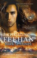 Dark Sentinel di Christine Feehan edito da Little, Brown Book Group