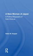 A New Woman Of Japan di Helen M. Hopper edito da Taylor & Francis Ltd
