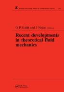 Recent Developments In Theoretical Fluid Mechanics di G.P. Galdi, J. Necas edito da Taylor & Francis Ltd