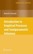 Introduction to Empirical Processes and Semiparametric Inference di Michael R. Kosorok edito da Springer New York