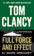 Tom Clancy's Full Force and Effect di Tom Clancy, Mark Greaney edito da Penguin LCC US