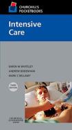 Churchill\'s Pocketbook Of Intensive Care di Simon M. Whiteley, Andy Bodenham, Mark C. Bellamy edito da Elsevier Health Sciences