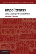 Impoliteness di Jonathan Culpeper edito da Cambridge University Press