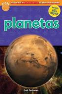Planetas (Lector de Scholastic Explora Tu Mundo Nivel 1): (Spanish Language Edition of Scholastic Discover More Reader Level 1: Planets) di Gail Tuchman edito da Scholastic en Espanol