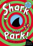 Shark In The Park di Nick Sharratt edito da Random House Children's Publishers UK