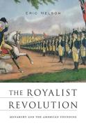 The Royalist Revolution di Eric Nelson edito da Harvard University Press