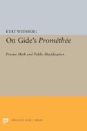 On Gide's PROMETHEE di Kurt Weinberg edito da Princeton University Press