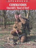 Commandos: Churchill's 'Hand of Steel' di Simon Dunstan edito da Ian Allan Publishing