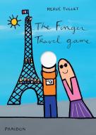 The Finger Travel Game di Herve Tullet edito da Phaidon Press Ltd