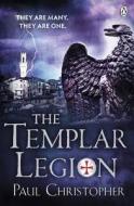 The Templar Legion di Paul Christopher edito da Penguin Books Ltd