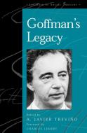 Goffman's Legacy di A. Javier Trevi-O edito da Rowman & Littlefield