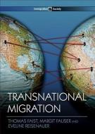 Transnational Migration di Thomas Faist edito da Polity Press