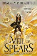 A Veil of Spears di Bradley P. Beaulieu edito da DAW BOOKS