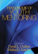 Handbook Of Youth Mentoring edito da Sage Publications Inc