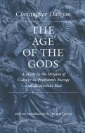The Age of the Gods di Christopher Dawson edito da The Catholic University of America Press