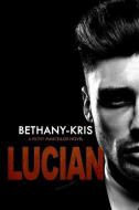 Filthy Marcellos: Lucian di Bethany-Kris edito da Bethany-Kris