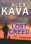 Lost Creed di Alex Kava edito da Prairie Wind Publishing