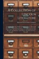 A COLLECTION OF LINCOLN LITERATURE : CON di MERWIN-CLAYTON SALES edito da LIGHTNING SOURCE UK LTD