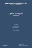 Optical Waveguide Materials: Volume 244 edito da Cambridge University Press