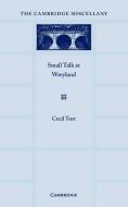 Small Talk at Wreyland di Cecil Torr edito da Cambridge University Press