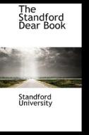 The Standford Dear Book di Standford University edito da Bibliolife