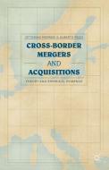 Cross-Border Mergers and Acquisitions: Theory and Empirical Evidence di O. Morresi, A. Pezzi edito da SPRINGER NATURE
