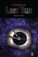 In Search of Lost Time di Derek York edito da Taylor & Francis Ltd