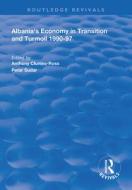 Albania's Economy in Transition and Turmoil 1990-97 edito da Taylor & Francis Ltd