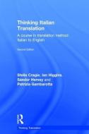 Thinking Italian Translation di Stella Cragie, Patrizia Gambarotta, Ian Higgins, Sandor Hervey edito da Taylor & Francis Ltd