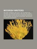 Moorish Writers: Averroes, Ibn Bajjah, I di Books Llc edito da Books LLC, Wiki Series