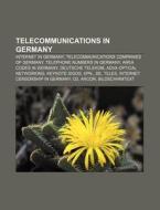 Telecommunications In Germany: Internet di Books Llc edito da Books LLC, Wiki Series
